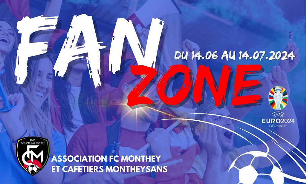 Fan Zone EURO 2024 du 14.06 au 14.07.2024 à Monthey